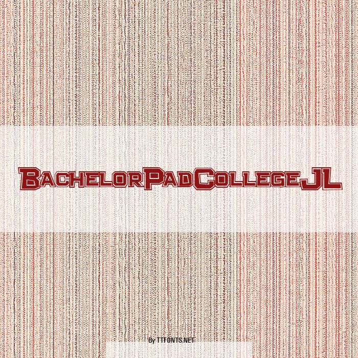 Bachelor Pad College JL example